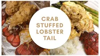 CRAB STUFFED LOBSTER TAIL | LET’S COOK! | CHRISSY LOVE