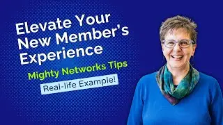 Elevate New Member Experience: Mighty Networks Example