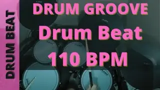 Drum Groove @ 110 BPM - Drum Backing Track - Drums Only