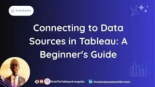 Connecting to Data Sources in Tableau: A Beginner's Guide