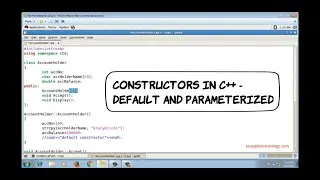 constructors | default constructor | parameterized constructor | C++ Programming