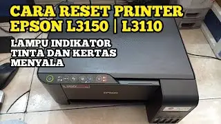 How to RESET the EPSON L3150 Printer | L3110 Ink and Paper Indicator Light On