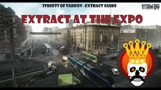 Extract At The Expo - Streets Of Tarkov