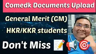 Comedk counselling 2024 process|Comedk 2024 updates|Comedk document upload|Comedk documents required