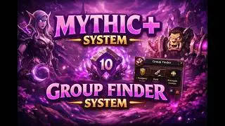 WOW Private Server Mythic+/Group Finder Systems!  REPACK FRIENDLY!!  Azerothcore to ANYCORES!! VOL 2