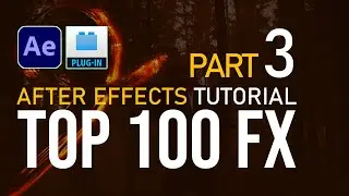 After effects | Top 100 Fx and Plugins | Part 3