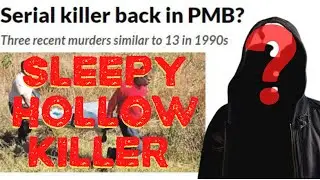 The Chilling Details of the Sleepy Hollow Killer: 13 Unsolved Murders in South Africa| True crime SA