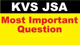 KVS Junior Sectt. Assit (JSA) Most Important Question