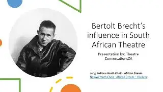 Bertolt Brecht’s influence on South African Theatre