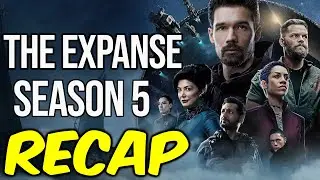 The Expanse Season 5 RECAP | Amazon Prime Series RECAP