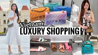 LUXURY SHOPPING in Ho Chi Minh, Vietnam ft Louis Vuitton, Chanel, Hermes & Local Saigon Designers