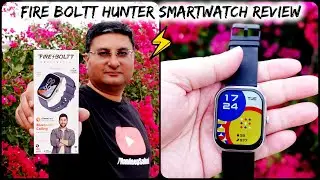 Fire Boltt Hunter Smartwatch Review