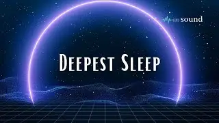 Deepest Sleep | VibroAcoustic Therapy | Sound Healing Frequencies
