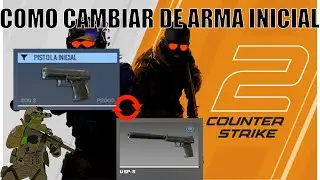 COMO CAMBIAR LA PISTOLA INICIAL (P2000-USP-S) CS2