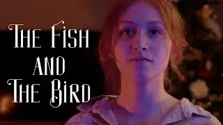 The Bird and The Fish - Short Film