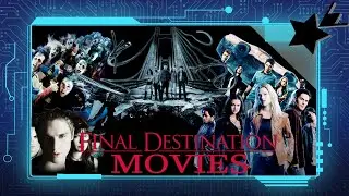 The Final Destination Movies | Fear The Unexpected