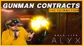 Gunman Contracts Chapter 1 [Half Life: Alyx MOD]