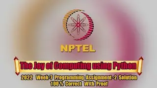 Swayam || The Joy of Computing Using Python Week-7 Programming Assignment-2 Solution || NPTEL.
