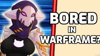 Things to do when bored in Warframe (2020)
