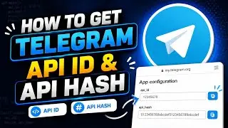How To Get A Telegram API ID & API HASH ⁉️ Using Simple Ways ✨