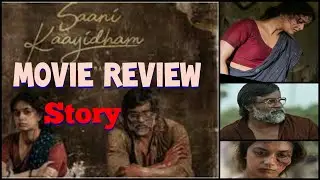 Saani Kaayidham  Movie STORY/ REVIEW  Keerthy Suresh / Selvaraghavan