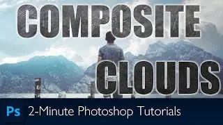 Make A Composite To Add Clouds in Photoshop | Photoshop Tutorial