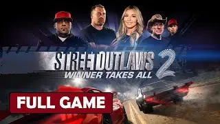 Street Outlaws 2: Winner Takes All [Full Game | No Commentary] PS4