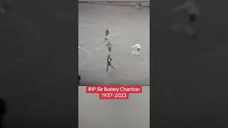rip sir Bobby Charlton