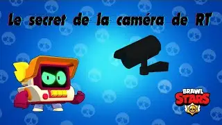 LE SECRET DE LA CAMÉRA DE RT !!!!!!! | Brawl Star