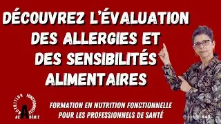 Découvrez l’évaluation des allergies et des sensibilités alimentaires