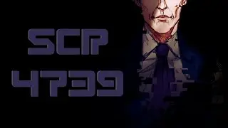 SCP-4739 - Alastair Gray