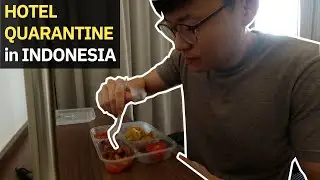 Reality of Hotel Quarantine | 2021 Jakarta Indonesia