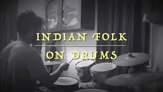 Indian Folk on drums