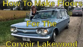 How To Replace Rusty Floor Panels in a Chevrolet Corvair Part 1
