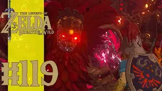 The Legend of Zelda: Breath of the Wild Episode 119 - Facing the Calamity
