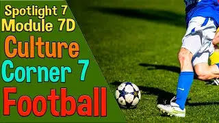 Spotlight 7 Модуль 7D. Football