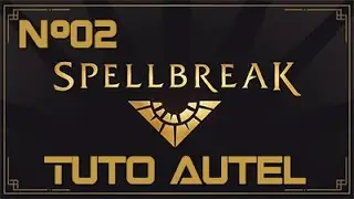 [FR] Spellbreak - Tuto sur les Autels et l'histoire
