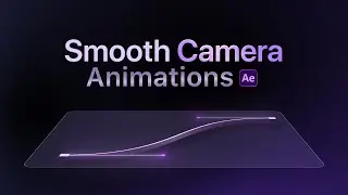 Smooth 3D Camera Animations In After Effects (Tutorial)