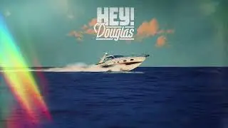 Hey! Douglas - Koma Baby