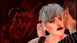 GOOD DOG #1 | YAOI machinima | The Sims 4