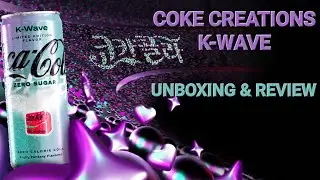 Coke Creations K-WAVE | Unboxing and Review
