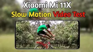 Xiaomi Mi 11X Slow Motion Video Test
