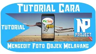 Tutorial Cara Mengedit Foto Melayang Atau objek Melayang