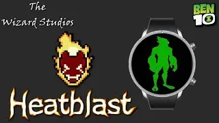 Ben 10 - Heatblast (Samsung Galaxy Watch 3) [Part 2]