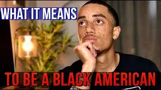 Understanding the Black American Experience | How we got to where we are and why change is needed