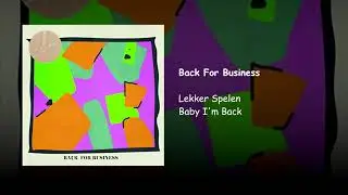 Lekker Spelen - Back for Business (live)