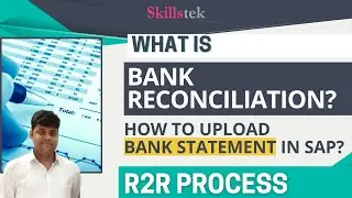 What is Bank Reconciliation? How to upload Electronic Bank Statement in R2R | SAP FICO