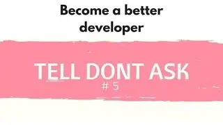 Become a better developer #5 Tell don't ask (solution)