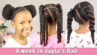 A Week in Jayla's Hair | Episode 2 ▸ Kids Natural Hair