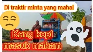 PENJUAL KOPI!!! KANG KOPI MASUK MAKAM #belajaryoutube #yt #ytpemula
